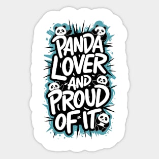 Panda Lover and Proud Of It Sticker